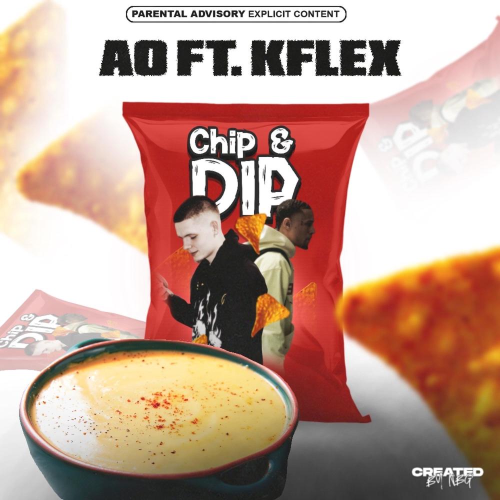 Chip And Dip (feat. Kflex) (Explicit)