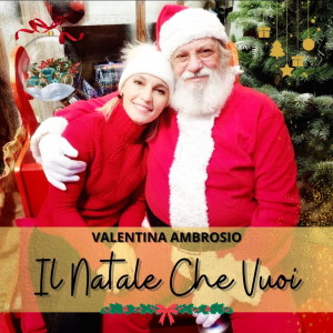 Listen to Il Natale che vuoi song with lyrics from Valentina Ambrosio