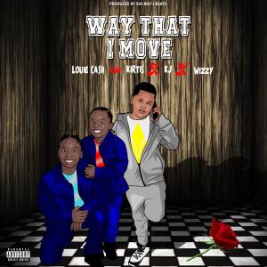 Louie Cash的專輯Way that I move (feat. kirtis, kj & wizzy)