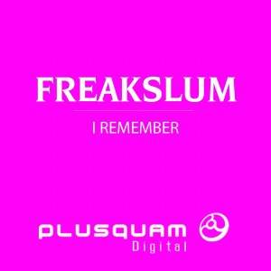 收聽Freakslum的I Remember歌詞歌曲