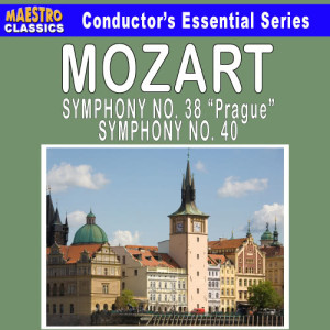 Mozart: Symphony No. 29 - Symphony No. 35 "Haffner" - Symphony No. 38 "Prague"