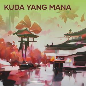Listen to Kuda Yang Mana (Live) song with lyrics from DESI HIKMAWATI