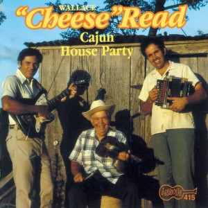 Album Cajun House Party from Wallace "Cheese" Read