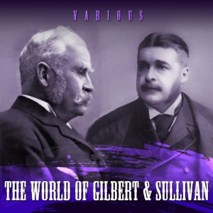 Album The World of Gilbert & Sullivan oleh The New Symphony Orchestra Of London