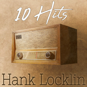 Hank Locklin的專輯10 Hits of Hank Locklin