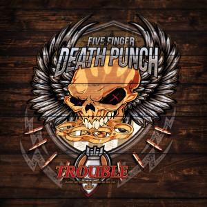 Listen to Trouble (Explicit) (clean) song with lyrics from Five Finger Death Punch