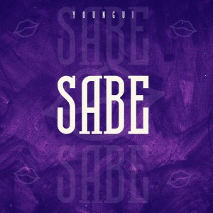 Listen to Sabe (Explicit) song with lyrics from Youngui