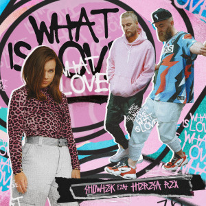 ดาวน์โหลดและฟังเพลง What Is Love พร้อมเนื้อเพลงจาก Showtek
