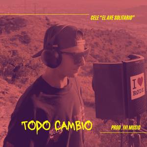 收聽Cele的Todo Cambió歌詞歌曲