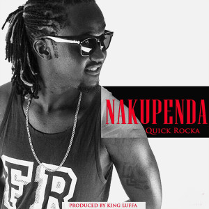 Listen to Nakupenda song with lyrics from Quick Rocka