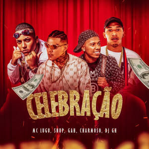 收听MC Lugu的Celebração (Explicit)歌词歌曲
