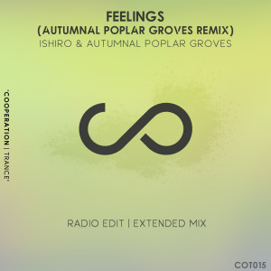 Listen to Feelings (Autumnal Poplar Groves Extended Mix) song with lyrics from Ishiro