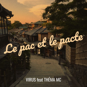 Album Le pac et le pacte (Explicit) from VIRUS