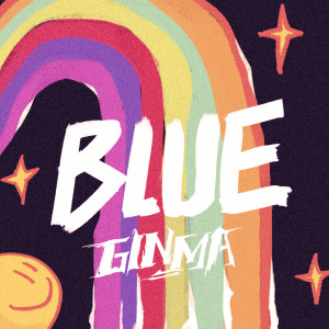 Listen to BLUE song with lyrics from Ginma