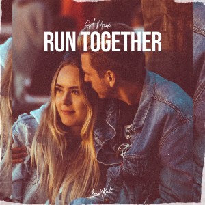ดาวน์โหลดและฟังเพลง Run Together พร้อมเนื้อเพลงจาก Sol Mane
