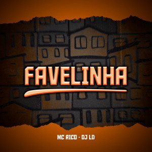 Album Favelinha (Explicit) from MC RICO OFICIAL