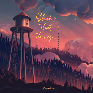 Listen to Shake That Thing song with lyrics from VitaminMer