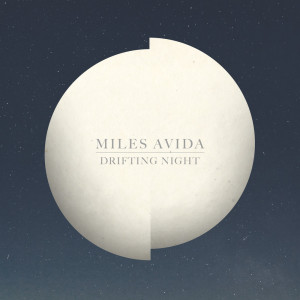 Miles Avida的專輯Drifting Night
