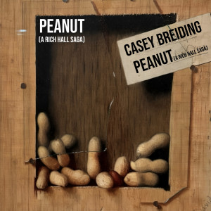 收聽Casey Breiding的Peanut 1 (Explicit)歌詞歌曲