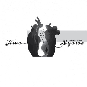 อัลบัม Jiwa & Nyawa ศิลปิน Aiman Sidek