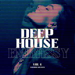 Album Deep-House Embassy, Vol. 4 (Explicit) oleh Group Star