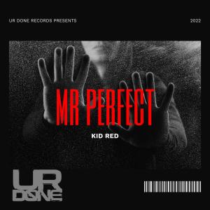 Kid Red的專輯Mr Perfect (Explicit)