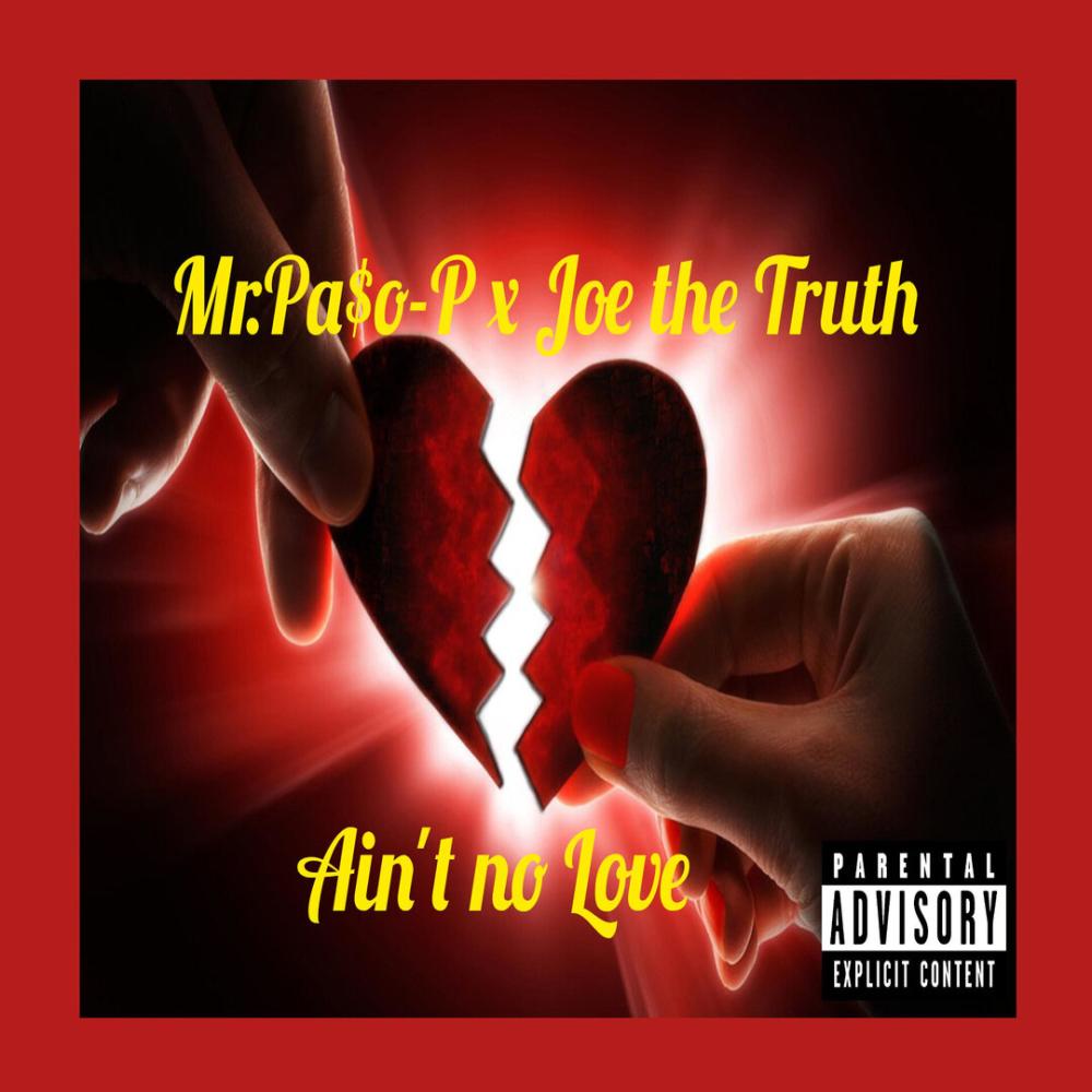 Ain't no Love (feat. Joe the Truth) (Explicit)