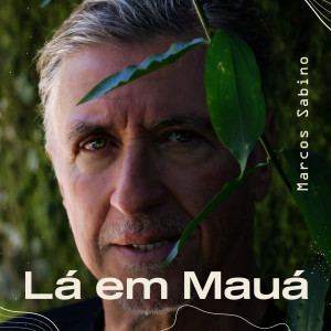 Album Lá em Mauá from Marcos Sabino