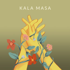 Listen to Kala Masa song with lyrics from Gilang Sadewa