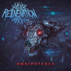 Rejuvenation的專輯Omnipotence