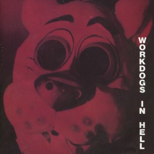 收聽Workdogs的Kill 'Em, Eat 'Em, F**k 'Em歌詞歌曲