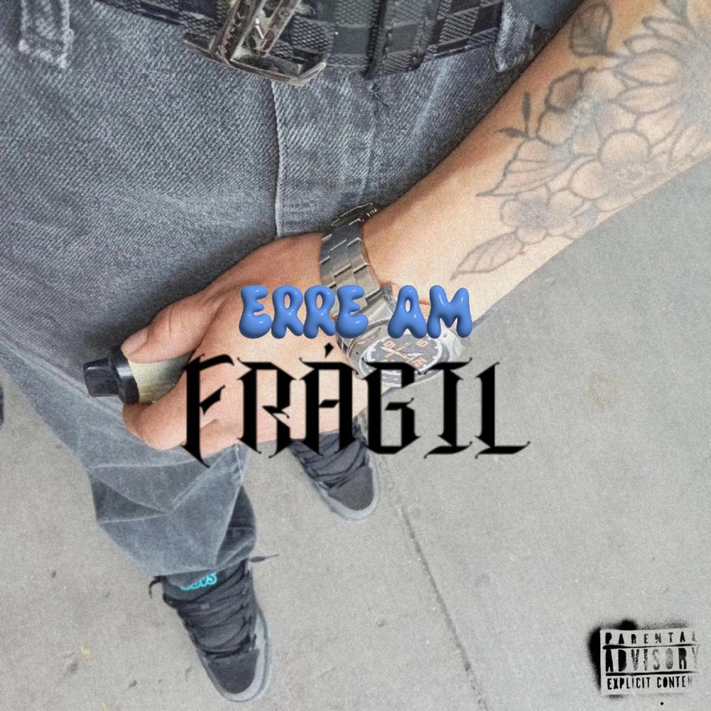 Frágil (Explicit)