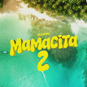 Rarin的專輯Mamacita 2
