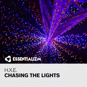 Chasing The Lights dari h.x.e.