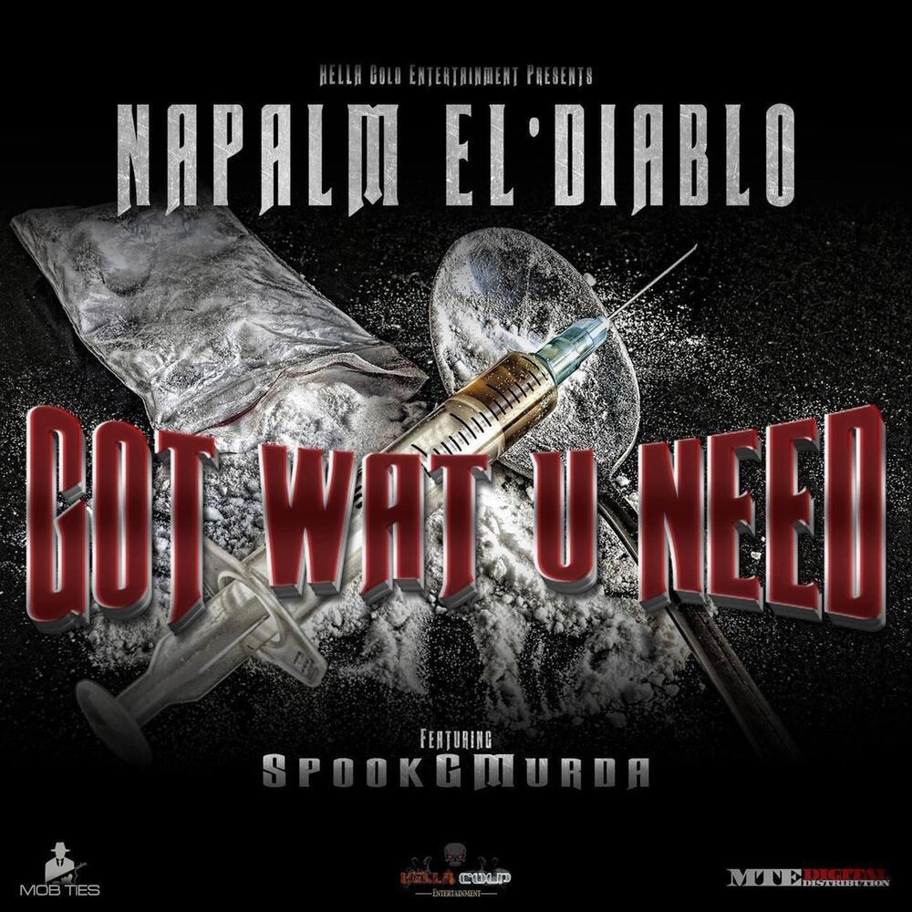 Got Wat U Need (Explicit)