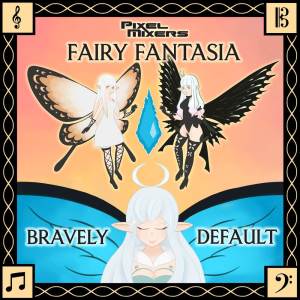 อัลบัม Fairy Fantasia ศิลปิน Pixel Mixers