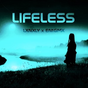 ดาวน์โหลดและฟังเพลง LIFELESS พร้อมเนื้อเพลงจาก LXNXLY