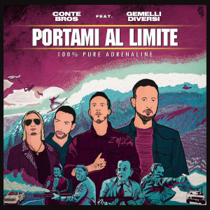 收聽Conte Bros的Portami al limite歌詞歌曲