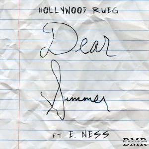 Hollywood Rueg的專輯Dear Summer (Explicit)