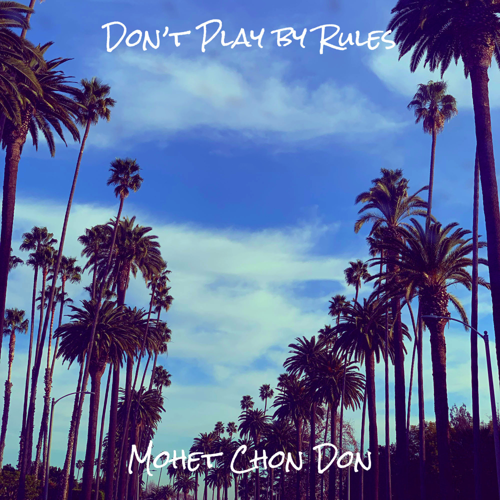 Don’t Play by Rules (Explicit)