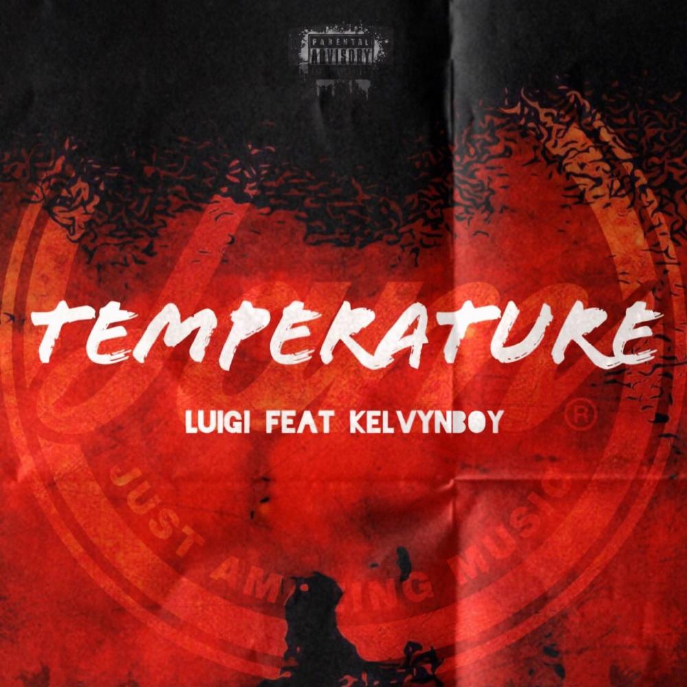 Temperature (feat. Kelvyn Boy) (Explicit)