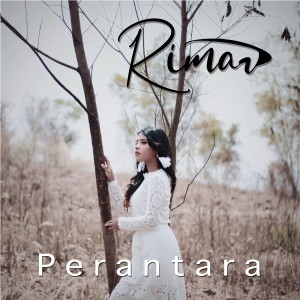 ดาวน์โหลดและฟังเพลง Perantara พร้อมเนื้อเพลงจาก Rimar