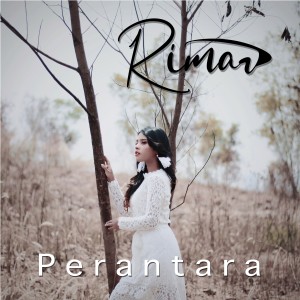 อัลบัม Perantara ศิลปิน Rimar