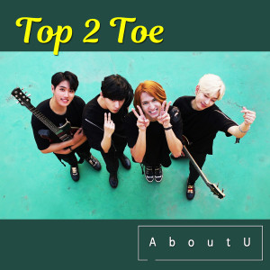 AboutU的專輯Top 2 Toe