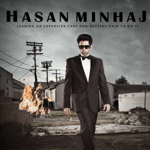 อัลบัม Leaning On Expensive Cars And Getting Paid To Do It ศิลปิน Hasan Minhaj