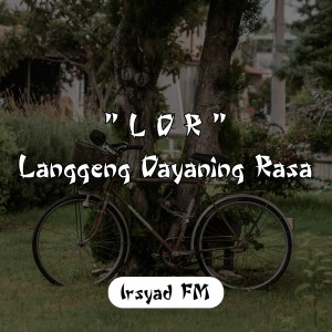 Langgeng Dayaning Rasa "LDR" (Remix) dari Irsyad FM