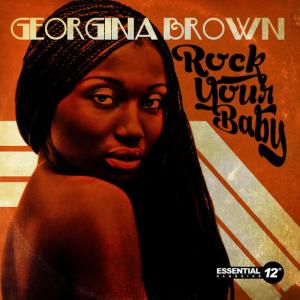 ดาวน์โหลดและฟังเพลง Rock Your Baby (7" Mix) พร้อมเนื้อเพลงจาก Georgina Brown