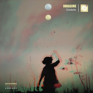 Dengarkan lagu Imagine nyanyian Godslla dengan lirik