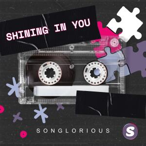 收聽Songlorious的Shining In You歌詞歌曲
