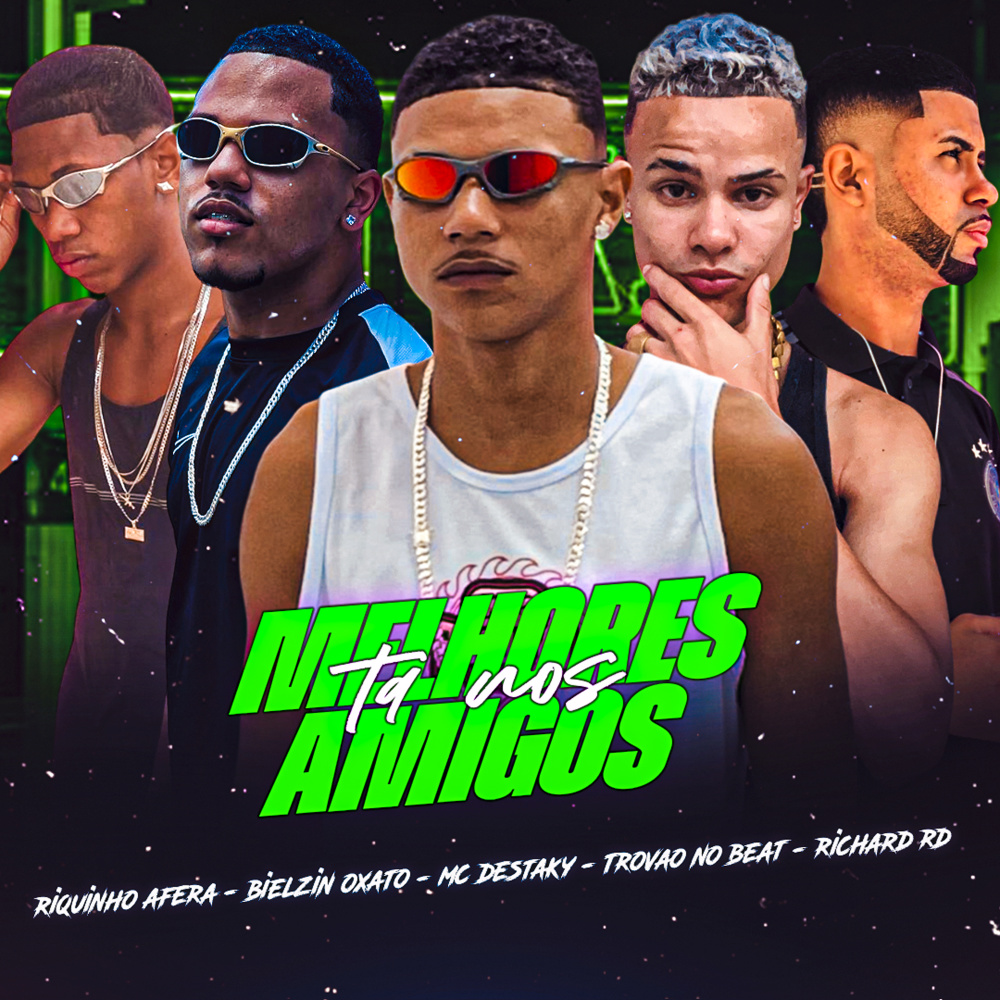 Ta nos Melhores Amigos (Explicit)